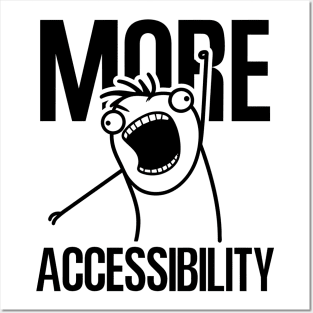 MORE ACCESSIBILITY Posters and Art